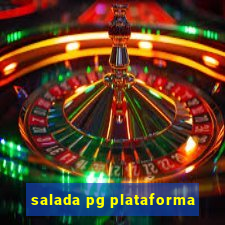 salada pg plataforma